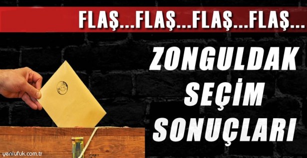 İŞTE ZONGULDAK SEÇİM SONUÇLARI