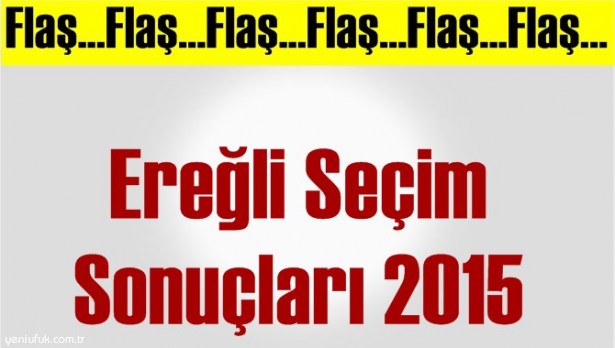 SON DAKİKA.. İŞTE EREĞLİ SEÇİM SONUÇLARI..
