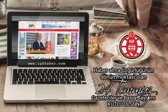 İGF Genel Başkanı Mesut Demir'den 24 Temmuz mesajı