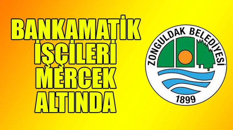 Zonguldak Belediyesi'nde yandaş avı