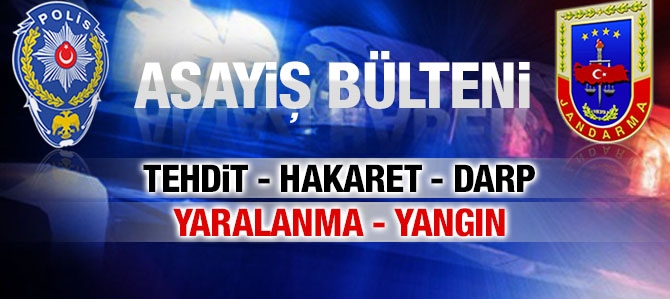 ASAYİŞ BÜLTENİ..