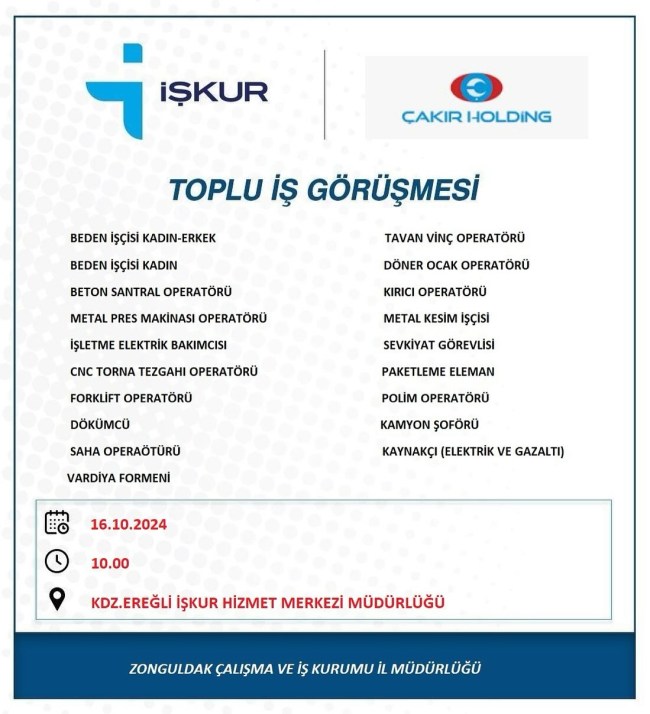 Ereğli'de faaliyet gösteren Çakır Holding İşkur aracılığı ile işçi alacak