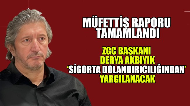 ZGC Başkanı Derya Akbıyık hakim karşısına çıkacak