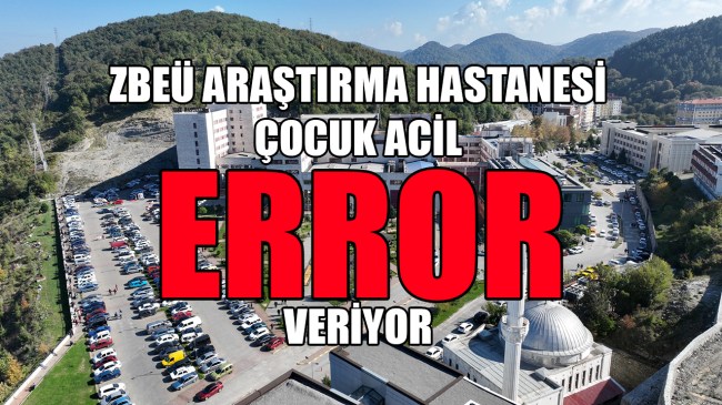 ZBEÜ Araştırma Hastanesinde çocukların hayatı tehlikede
