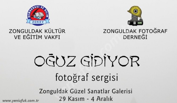 OĞUZ GİDİYOR SERGİSİ AÇILIYOR