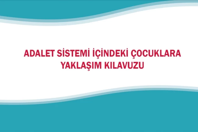 MEB'den adalet sistemindeki çocuklara yaklaşım kılavuzu