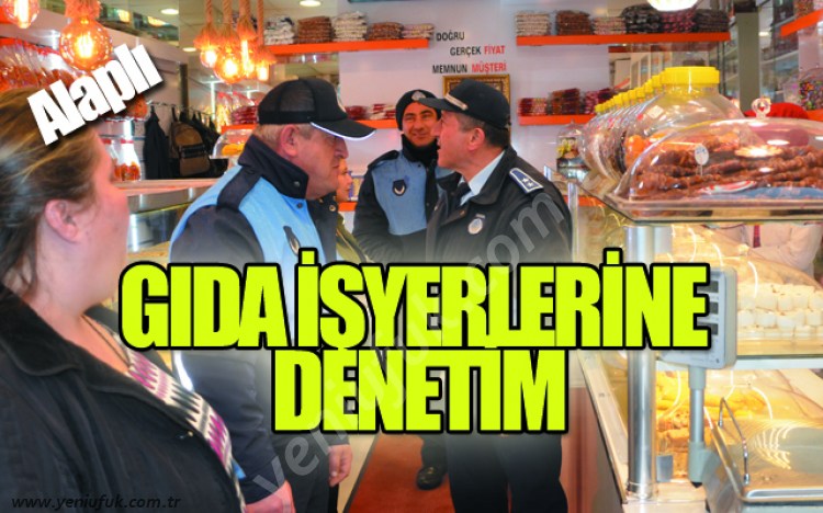 GIDA İŞYERLERİNE DENETİM