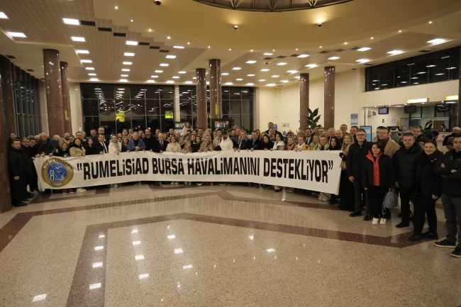 RUMELİSİAD'dan Bursa'nın hava ulaşımına tam destek