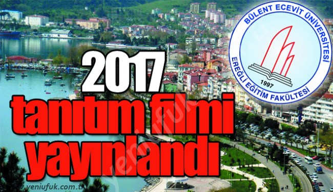 BEÜ EREĞLİ EĞİTİM FAKÜLTESİ 2017 TANITIM FİLMİ YAYINLANDI..