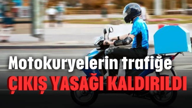 Motokuryelerin yasağı kaldırıldı