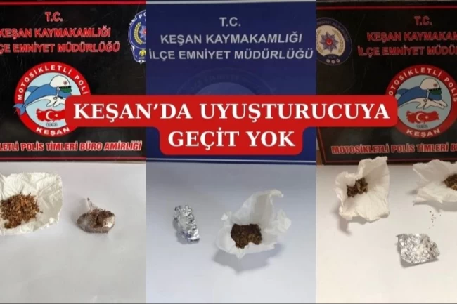 Edirne Keşan'da uyuşturucuya geçit yok