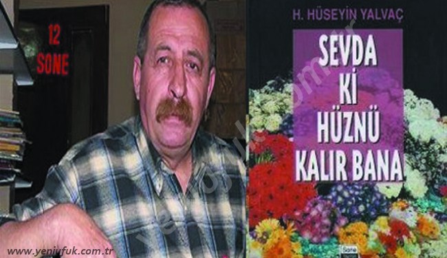 H.HÜSEYİN YALVAÇ YOĞUN BAKIMDA