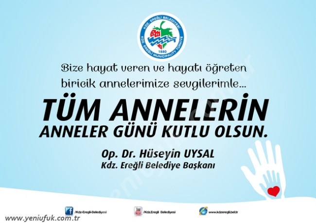 "ANNE KARŞILIKSIZ SEVGİNİN SONSUZ ÖZVERİNİN SİMGESİDİR".