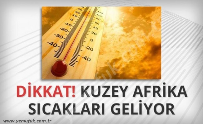 METEOROLOJİ'DEN GÜNEŞ ÇARPMASI VE ORMAN YANGINI UYARISI!..