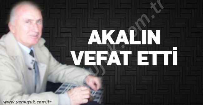 MUZAFFER AKALINI YİTİRDİK!