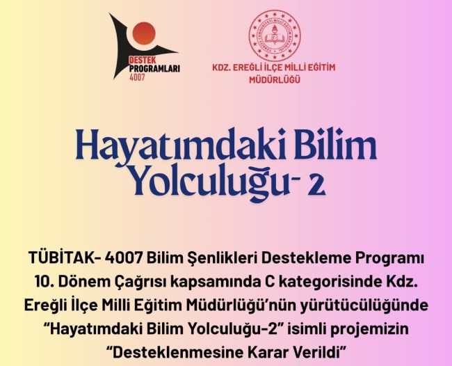 Kdz. Ereğli, TÜBİTAK 4007 ile Bilimin Kalbine Yolculuğa Devam Ediyor