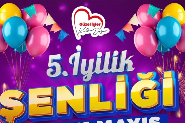 5. İyilik Şenliği 30-31 Mayıs'ta Sabri Yalım Parkı'nda!