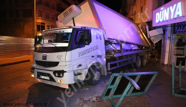 KAMYON İŞ YERİNE GİRDİ!..