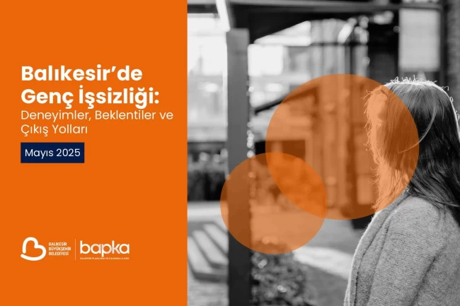 BAPKA'nın genç işsizlik raporu yayımlandı