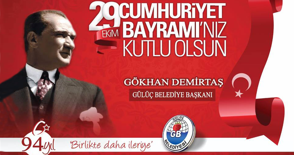 GÖKHAN DEMİRTAŞ, CUMHURİYET BAYRAMI MESAJI..