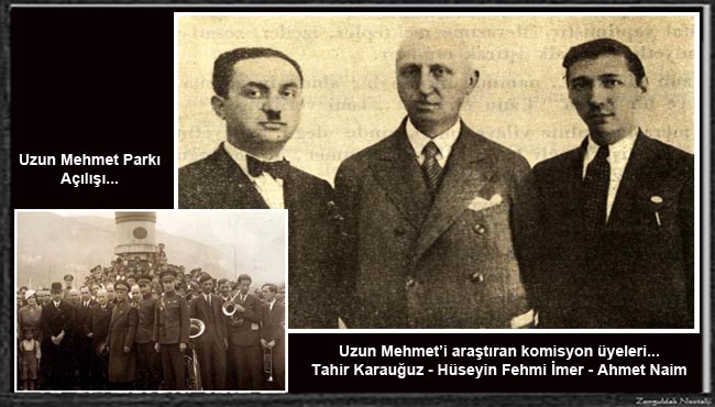 UZUN MEHMET’İ ANIYORUZ