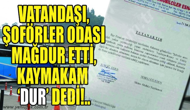 CİVELEK'İN OYUNUNA KAYMAKAM 'DUR' DEDİ..