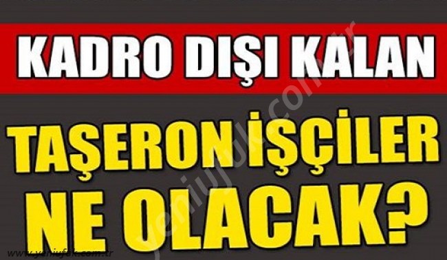 KADRO DIŞI KALANLARIN AKIBETİ NE OLACAK?..