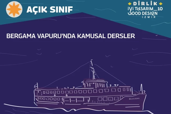 İzmir'in kamusal dersleri Bergama Vapuru'nda