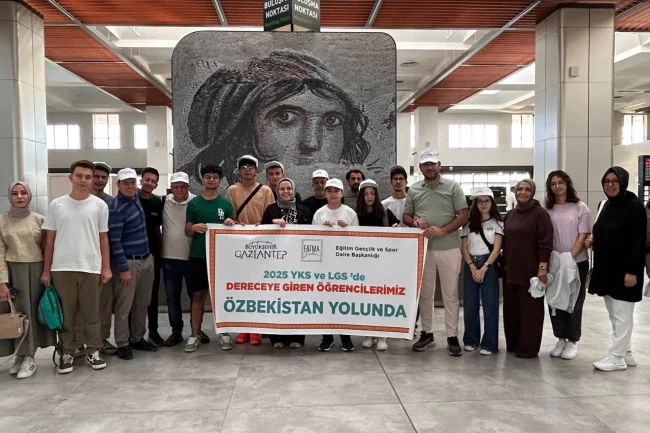 Gaziantep'in başarılı öğrencileri Özbekistan yolcusu