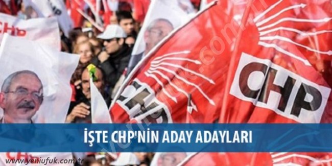 CHP'DE ADAY ADAYI SAYISI 28 OLDU..