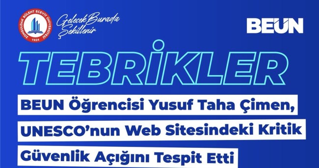 BEUN Öğrencisi Çimen, UNESCO’nun Web Sitesindeki Kritik Güvenlik Açığını Tespit Etti