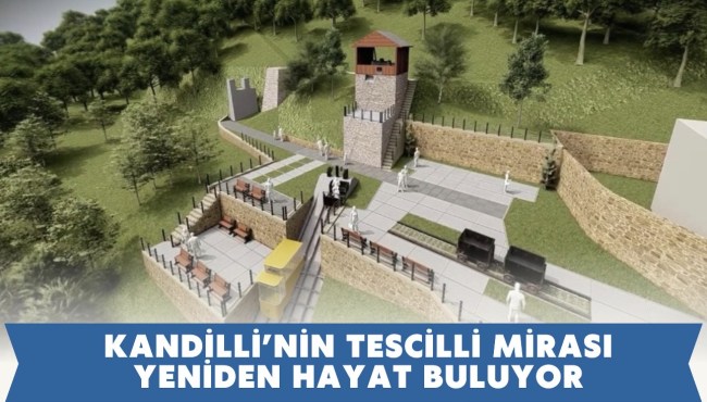 Kandilli’nin Tescilli Mirası Varagel’de Çalışmalar Başladı