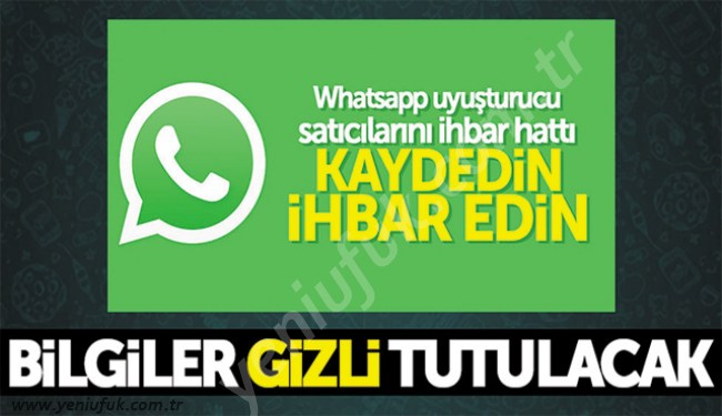 NARKOTİKTEN WHATSAPP İHBAR HATTI!..