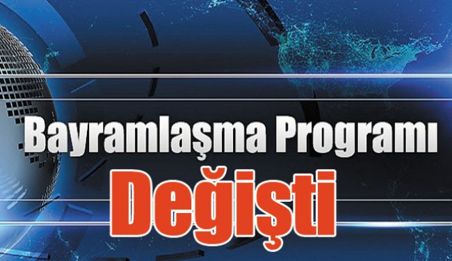 BAYRAMLAŞMA SAATLERİ TEPKİLER ÜZERİNE DEĞİŞTİ..