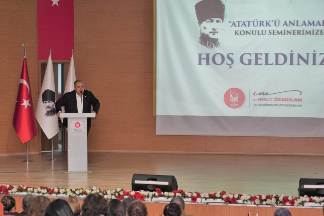 Ankara Keçiören'de "Atatürk'ü Anlamak" semineri düzenlendi