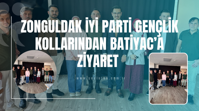 İYİ Parti Gençlik Kollarından BATİYAC’a ziyaret