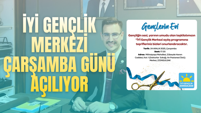 İYİ Gençlik Merkezi çarşamba günü açılıyor
