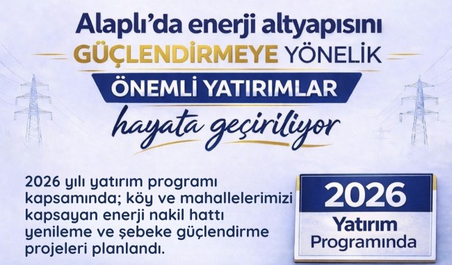 Alaplı’da enerji altyapısı güçlendiriliyor