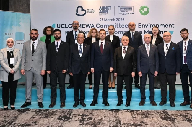 Balıkesir'de UCLG-MEWA Çevre Komitesi toplandı