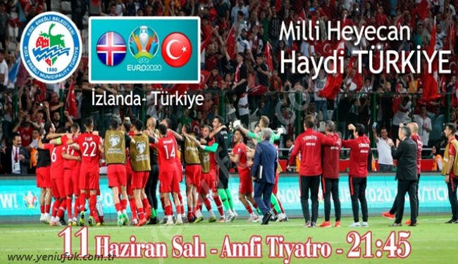 İzlanda–Türkiye maçı dev ekranda