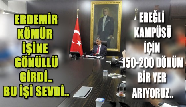 Vali Bektaş'tan Ereğli Kampüsü ve Erdemir açıklaması..
