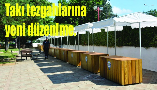 Sahilde'ki takı tezgahlarına yeni düzenleme..