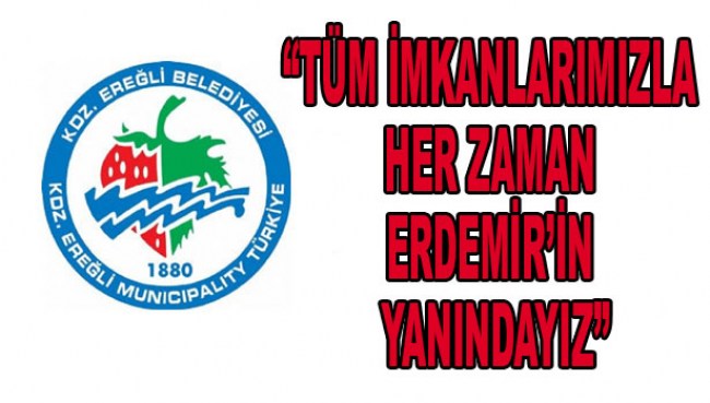 Ereğli Belediyesinden Erdemir açıklaması..