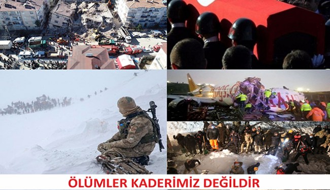 Ölümler kaderimiz değildir