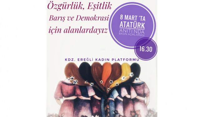Kdz Ereğli kadın platformundan 8 Mart çağrısı