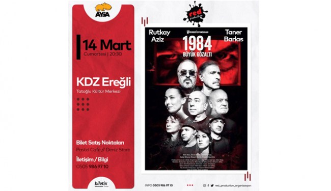 Rutkay Aziz “1984 – Büyük Gözaltı” oyunu ile Ereğli’ye geliyor