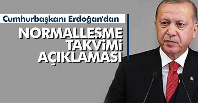 Normalleşme süreci 4 Mayıs'ta başlıyor..