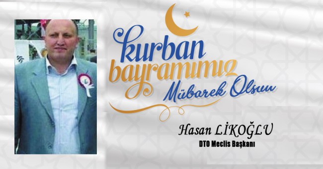 Hasan Likoğlu Kurban Bayramı mesajı..