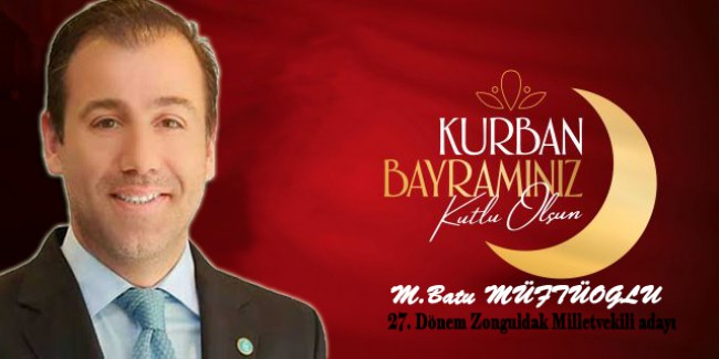 M.Batu Müftüoğlu kurban bayramı tebriği..