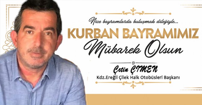 Çetin Çimen kurban bayramı mesajı..